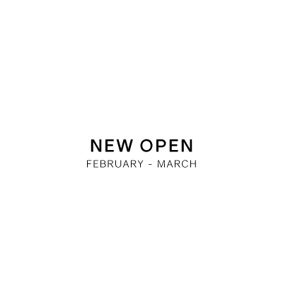 NEW OPEN FEBRUARY – MARCH イメージ