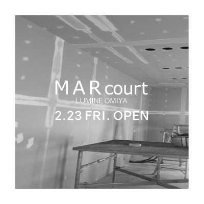 MARcourt LUMINE OMIYA opening a week before イメージ