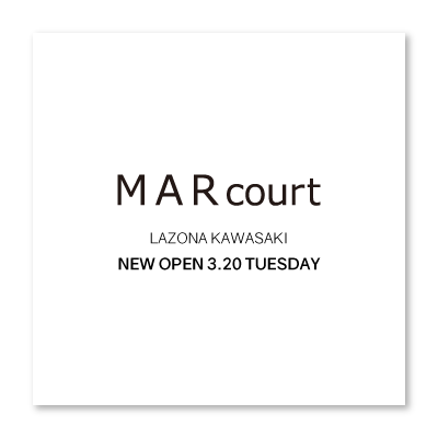 MARcourt LAZONA KAWASAKI opening three days before イメージ