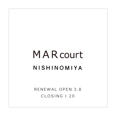 RENEWAL OPEN – MARcourt NISHINOMIYA イメージ