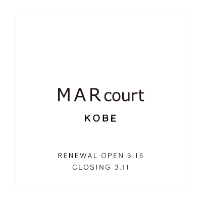 RENEWAL OPEN – MARcourt KOBE イメージ