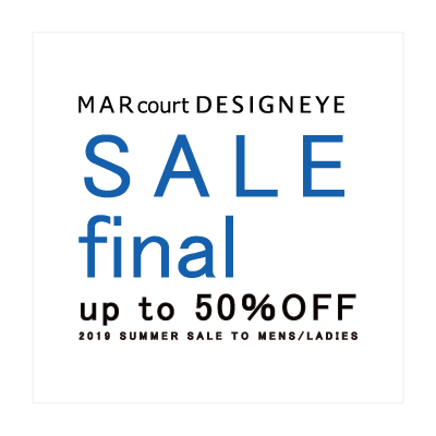 SALE final – MARcourtDESIGNEYE イメージ