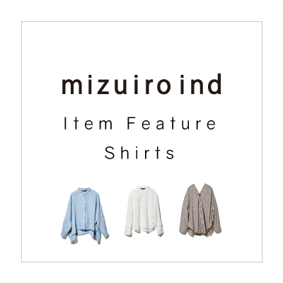 mizuiro ind Item Feature Shirts イメージ