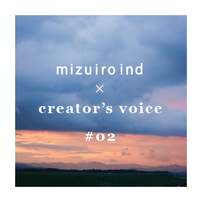 mizuiro ind creator’s voice Creators’02 イメージ