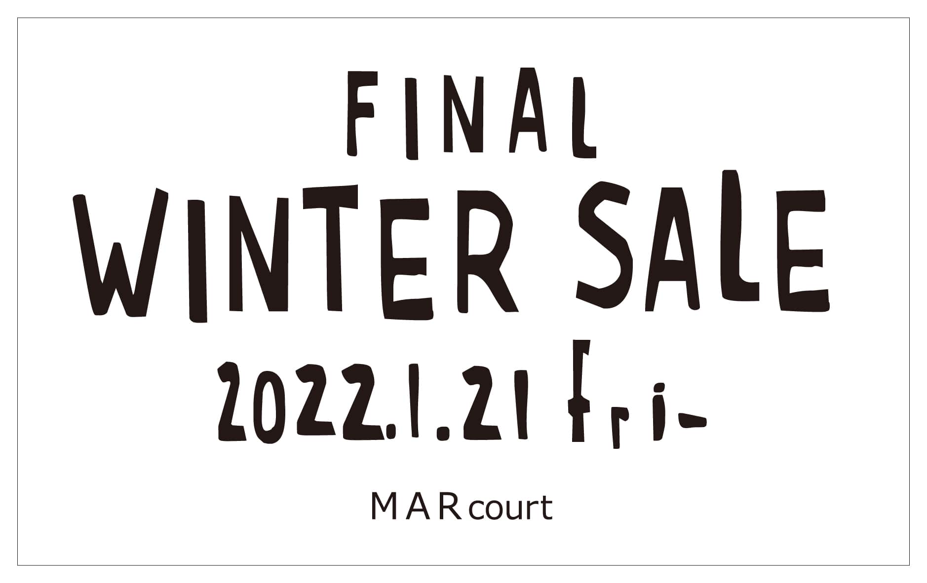 FINAL WINTER SALE 2022.1.21 FRI- MARcourt