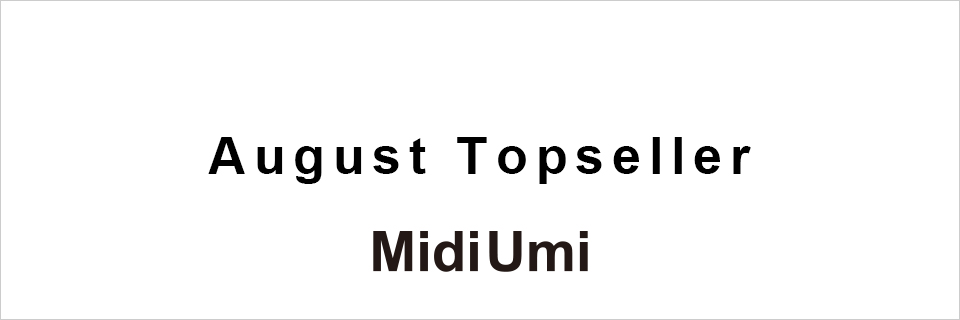 August Topseller：MidiUmi