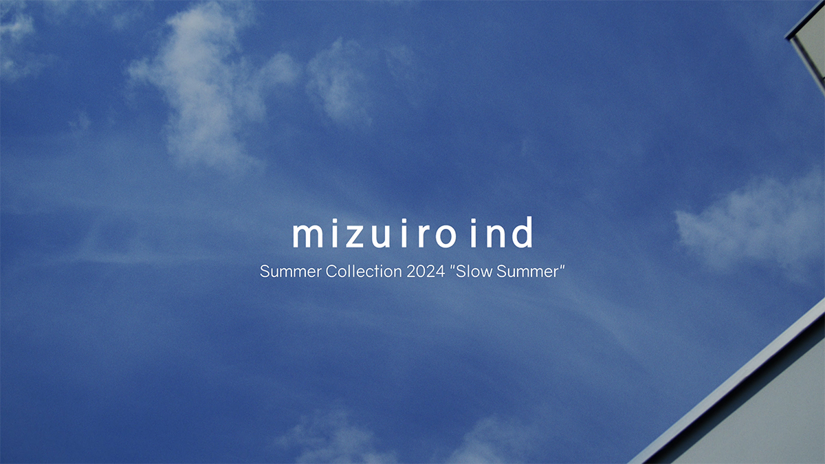 mizuiro ind  Summer Collection 2024