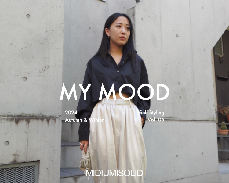 MY MOOD Self Styling Vol.05 Haruka Yagura：MIDIUMISOLID