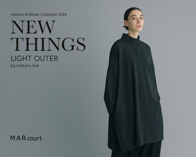 MARcourt NEW THINGS ”LIGHT OUTER” by mizuiro ind