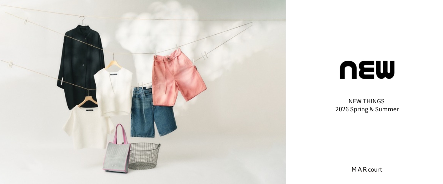 MARcourt NEW THINGS 2026 Spring & Summer