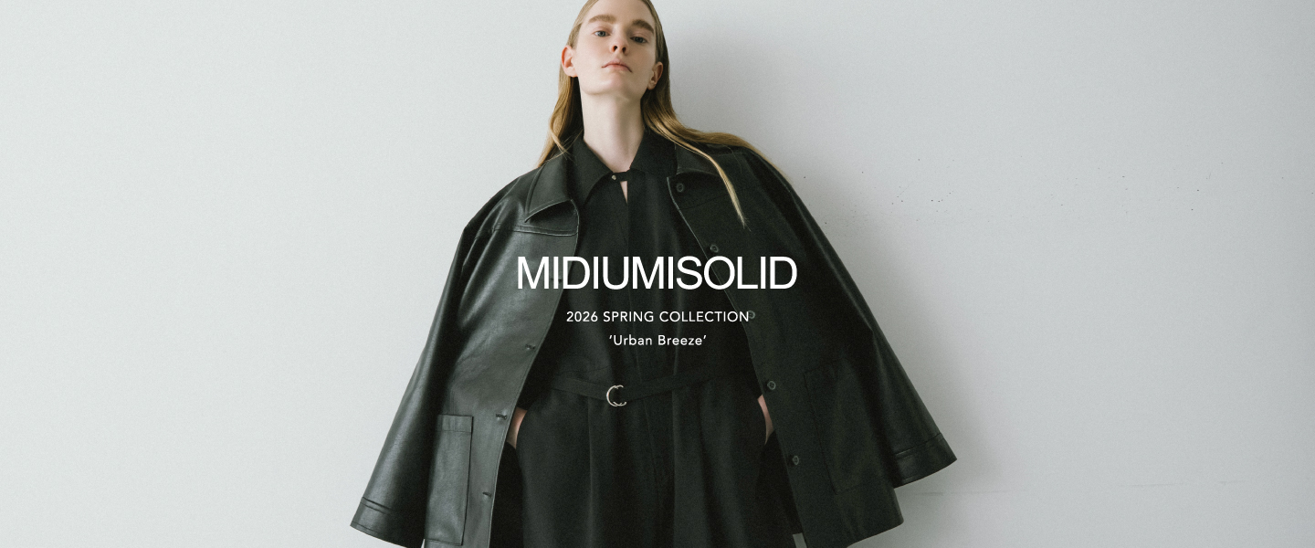 MIDIUMISOLID 2026 SPRING “Urban Breeze”